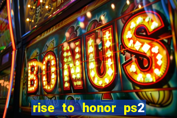 rise to honor ps2 iso pt br